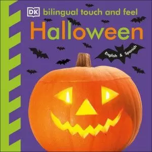 HALLOWEEN. BILINGUAL TOUCH AND FEEL /TD. (EDICIÓN BILINGÜE)