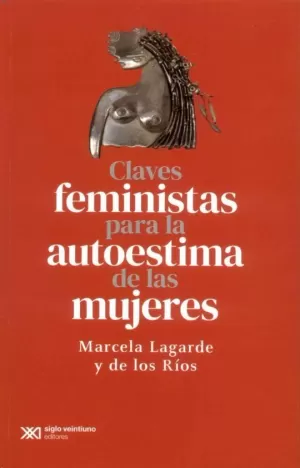CLAVES FEMINISTAS PARA LA AUTOESTIMA DE LAS MUJERES / 2 ED.