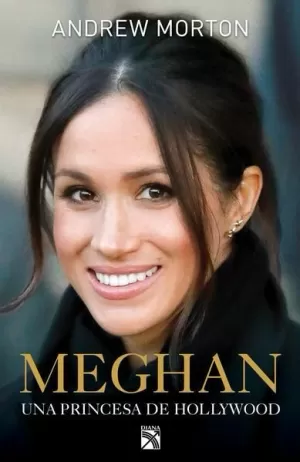 MEGHAN: UNA PRINCESA DE HOLLYWOOD