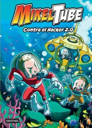 MIKELTUBE 4. CONTRA EL HACKER 2.0