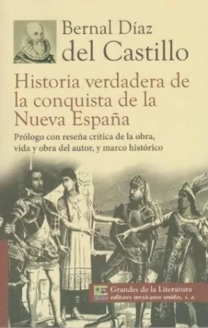 HISTORIA VERDADERA DE LA CONQUISTA DE LA NUEVA ESPAÑA -MC