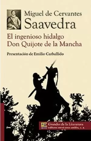 EL INGENIOSO HIDALGO DON QUIJOTE DE LA MANCHA