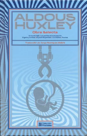ALDOUS HUXLEY - OBRA SELECTA-FRACTALES /TD.