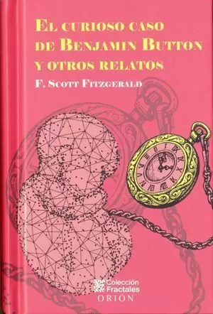 EL CURIOSO CASO DE BENJAMIN BUTTON Y OTROS RELATOS / TD.