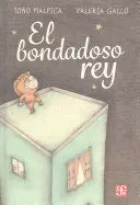 EL BONDADOSO REY