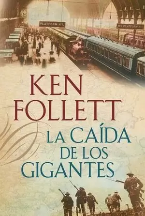 LA CAÍDA DE LOS GIGANTES ( THE CENTURY 1 )