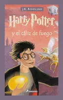 HARRY POTTER Y EL CÁLIZ DE FUEGO ( HARRY POTTER 4 )