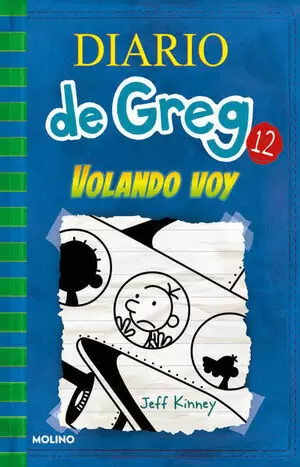 VOLANDO VOY (DIARIO DE GREG 12)