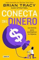 CONECTA CON EL DINERO. LA CIENCIA DE MUL