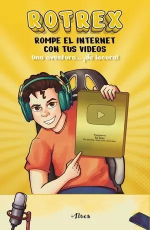 ROTREX: ROMPE EL INTERNET CON TUS VIDEOS