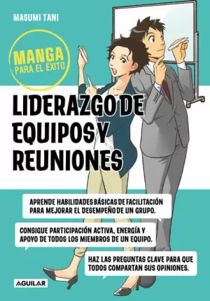 MANGA PARA EL ÉXITO 2 - MANGA PARA EL ÉXITO 2. LIDERAZGO DE EQUIPOS Y REUNIONES