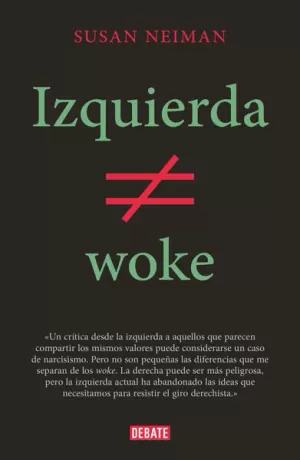 IZQUIERDA NO ES WOKE