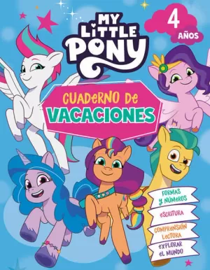 MY LITTLE PONY. CUADERNO DE VACACIONES - 4 AÑOS