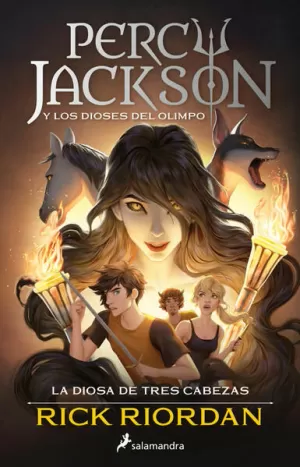 PERCY JACKSON Y LA DIOSA DE TRES CABEZAS ( PERCY JACKSON Y LOS DIOSES DEL OLIMPO 7 )