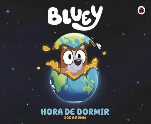 BLUEY. UN CUENTO - HORA DE DORMIR