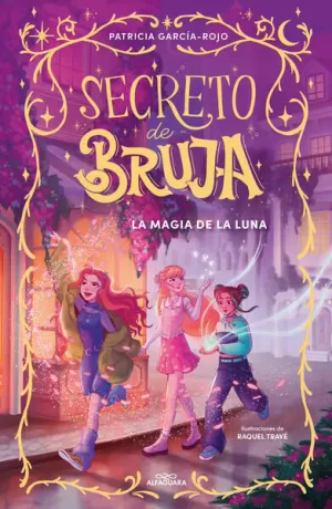 SECRETO DE BRUJA 1 - LA MAGIA DE LA LUNA
