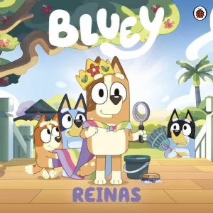 BLUEY. UN CUENTO - REINAS