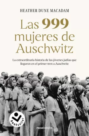 LAS 999 MUJERES DE AUSCHWITZ