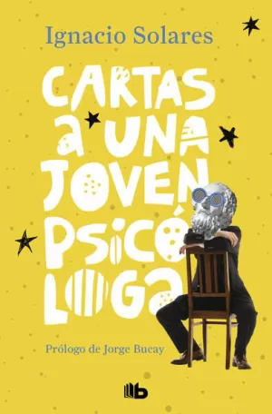 CARTAS A UNA JOVEN PSICÓLOGA