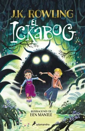 EL ICKABOG (EDICIÓN CON ILUSTRACIONES DE BEN MANTLE)