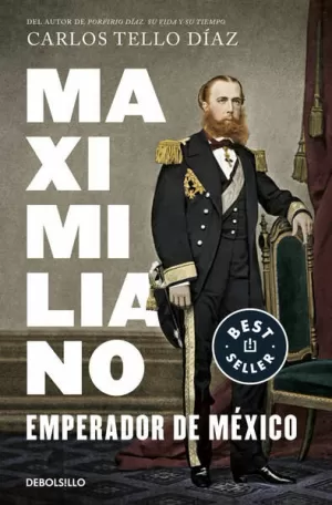 MAXIMILIANO, EMPERADOR DE MÉXICO