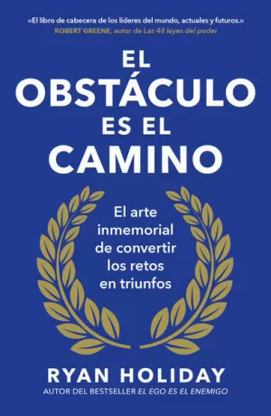 EL OBSTÁCULO ES EL CAMINO