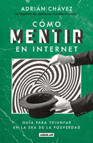 CÓMO MENTIR EN INTERNET