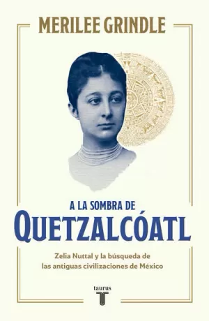 A LA SOMBRA DE QUETZALCÓATL
