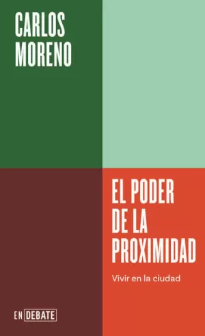 EL PODER DE LA PROXIMIDAD ( SERIE ENDEBATE )