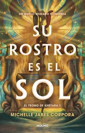 SU ROSTRO ES EL SOL ( EL TRONO DE KHETARA 1 )