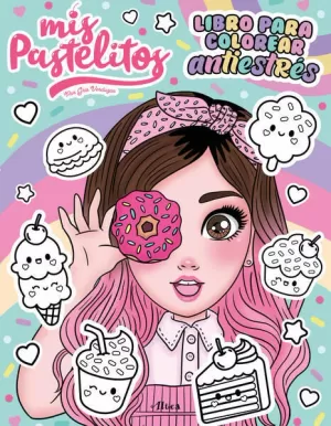 MIS PASTELITOS - LIBRO PARA COLOREAR ANTIESTRÉS
