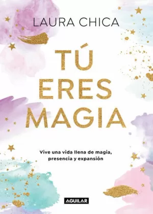 TÚ ERES MAGIA