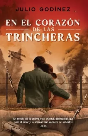 EN EL CORAZÓN DE LAS TRINCHERAS