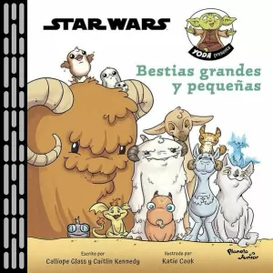 STAR WARS.YODA PRESENTA: BESTIAS GRANDES Y PEQUEÑAS