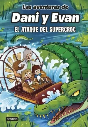 LAS AVENTURAS DE DANI Y EVAN 11. EL ATAQUE DEL SUPERCROC