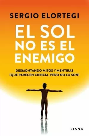 EL SOL NO ES EL ENEMIGO