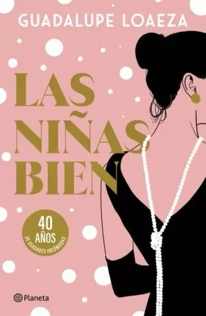 LAS NIÑAS BIEN. 40 ANIVERSARIO