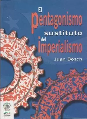 EL PENTAGONISMO SUSTITUTO DEL IMPERIALISMO