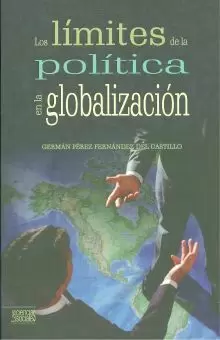 LOS LÍMITES DE LA POLÍTICA EN LA GLOBALIZACIÓN