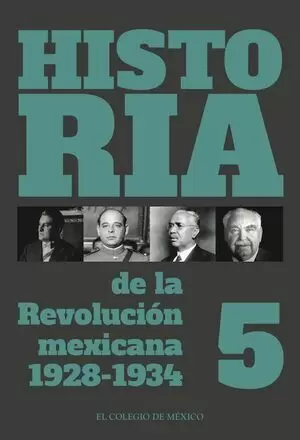 HISTORIA DE LA REVOLUCIÓN MEXICANA, 1928-1934