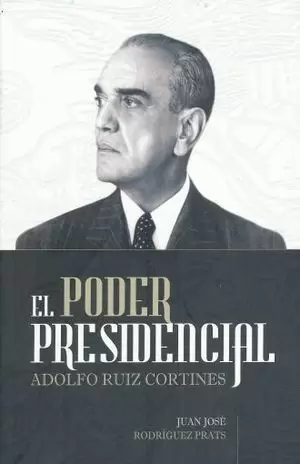 EL PODER PRESIDENCIAL
