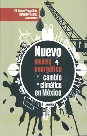 NUEVO MODELO ENERGÉTICO Y CAMBIO CLIMÁTICO EN MÉXICO