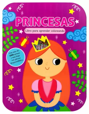 LIBRO DE ACTIVIDADES PARA APRENDER COLOREANDO: PRINCESAS
