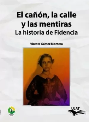 EL CAÑÓN, LA CALLE Y LAS MENTIRAS