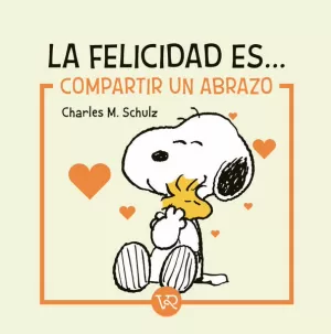 LA FELICIDAD ES... COMPARTIR UN ABRAZO