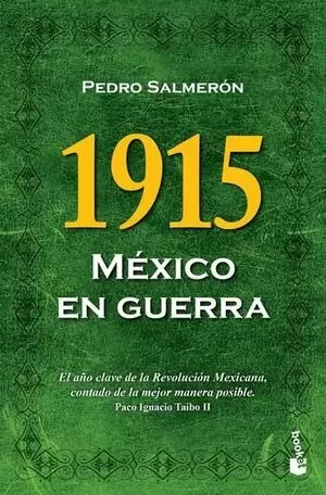 1915. MEXICO EN GUERRA