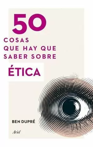 50 COSAS QUE HAY QUE SABER SOBRE ÉTICA