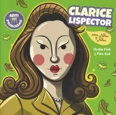 CLARICE LISPECTOR PARA NIÑAS Y NIÑOS