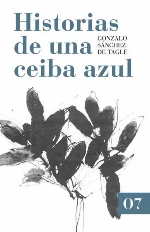 HISTORIA DE UNA CEIBA AZUL