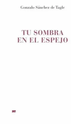 TU SOMBRA EN EL ESPEJO